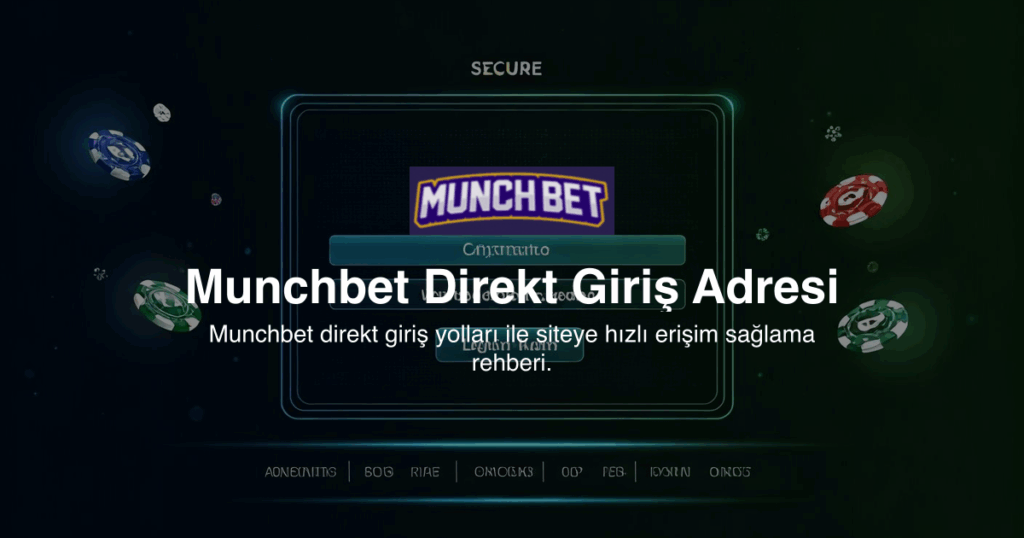 Munchbet Direkt Giriş Adresi